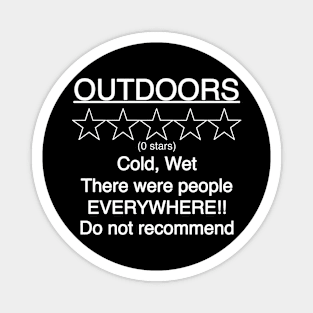 Outdoors, 0 stars review, people everywhere Magnet